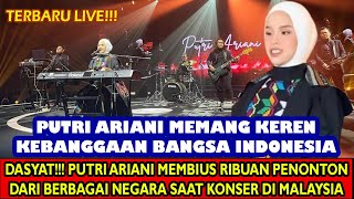 PECAH!!! RIBUAN PENONTON HISTERIS SAAT PUTRI ARIANI PERFORM INTERNASIONAL MALAYSIA 2024 | REACTION