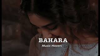 Bahara (Slowed & Reverbed)