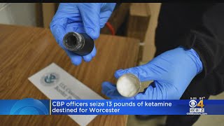 Feds Seize Ketamine Shipment From Italy That Was Headed For Worcester
