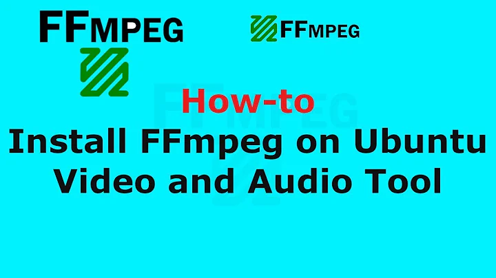 How to install FFmpeg on Ubuntu 18.04 19.04 Video and Audio Tool - 2019