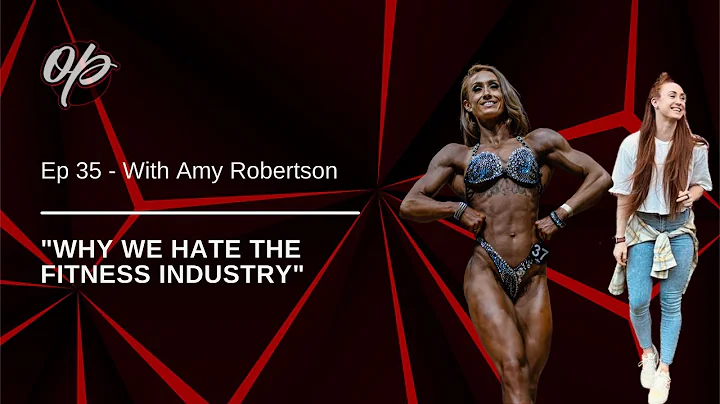 Ep 35 | Amy Robertson | Why We Hate The Fitness In...