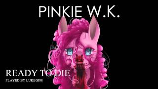 Andrew W.K. Ready to Die Piano Only PINKIE PIE EDITION