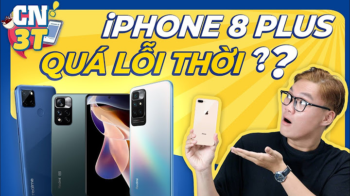 Top điện thoại iphone 8 plus giá bao nhiêu năm 2022