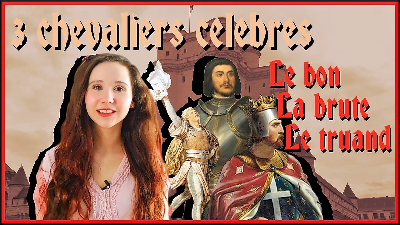 3 chevaliers célèbres de l'Histoire - YouTube