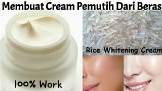 Cara Membuat Cream Wajah Pemutih / Cara Membuat Cream Wajah Dari Beras / Cream Wajah Dari Beras