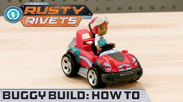 Spin Master | Rusty Rivets - How To Assemble The Buggy Build