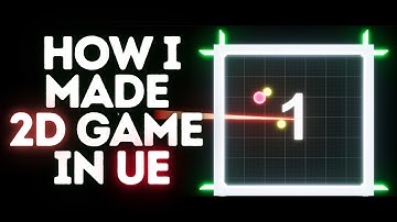 How I made simple 2D game in Unreal Engine (Project included!)