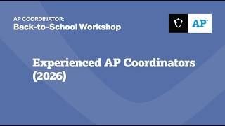 AP Coordinator: Back-to-School Workshop - Experienced AP Coordinators (2026)