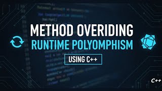 C++ Method Overriding Explained with Example | Runtime Polymorphism in Simple Words 🔥