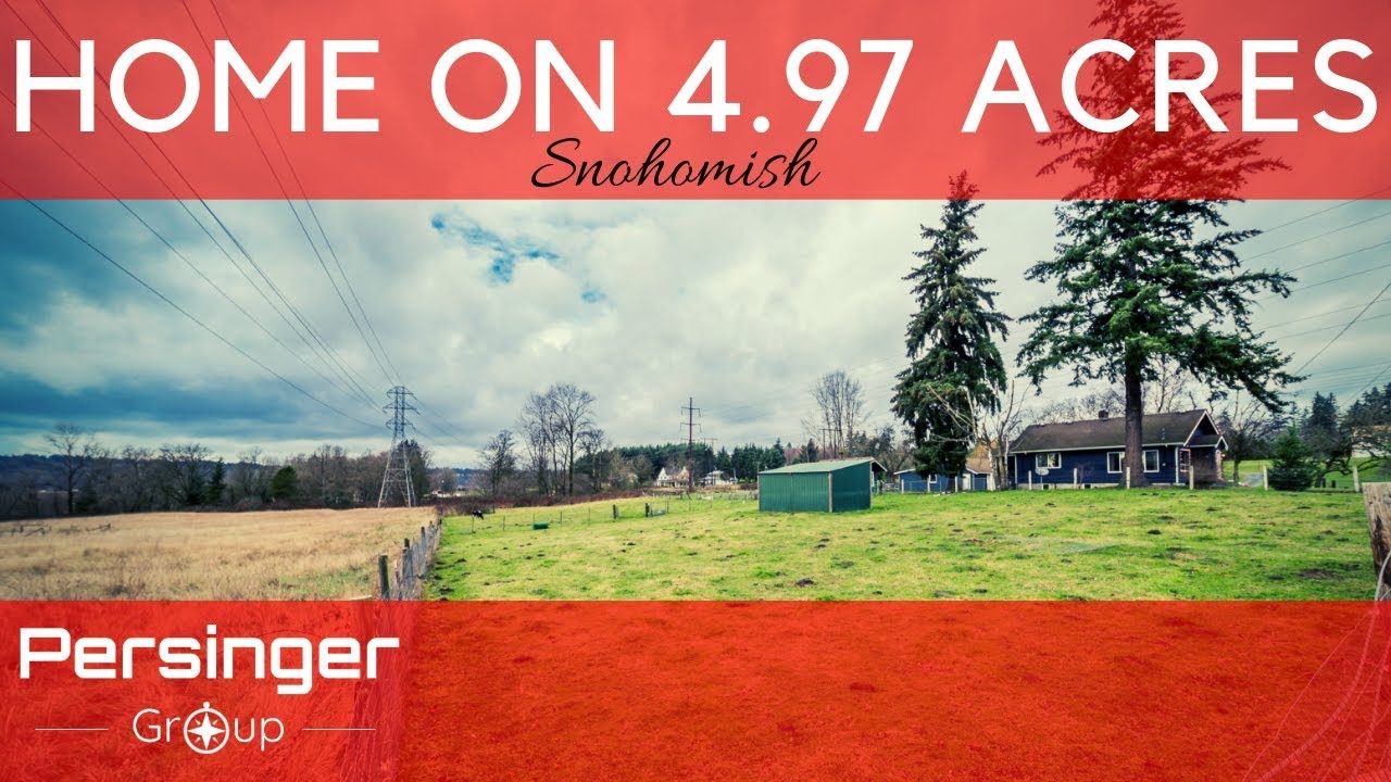 Snohomish Real Estate For Sale 5 Acres (Horse Property, Hobby Mini Farm, No HOA, Fobes Hill