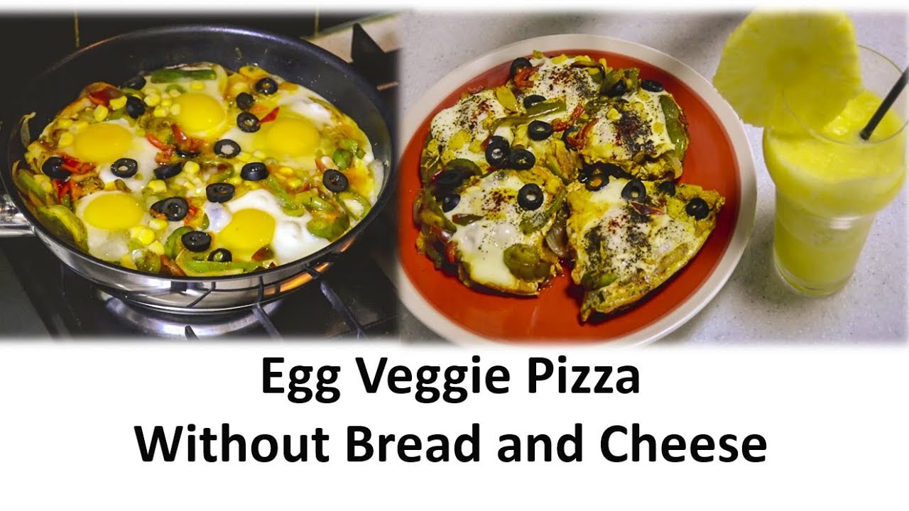 Egg Vegetable Pizza without Bread & Cheese YouTube