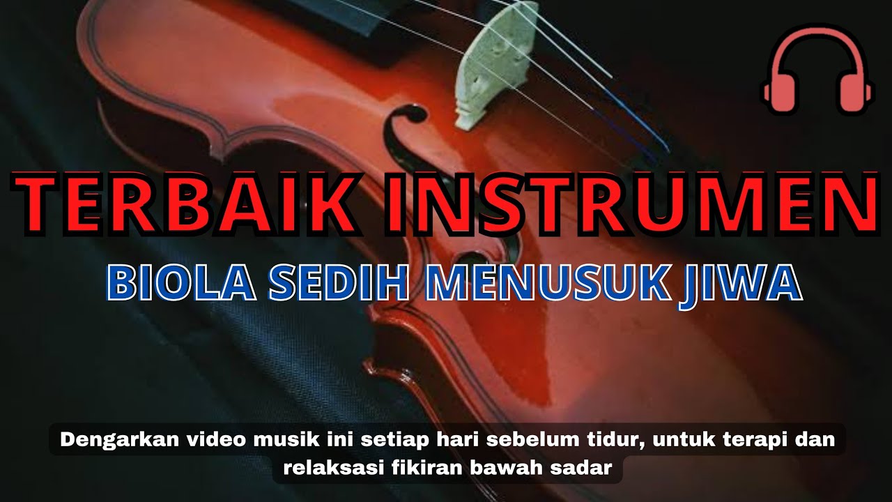 Terbaik instrumen biola sedih