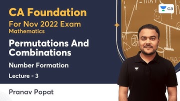 L3 | Permutations and Combinations | Chapter 5 | Number Formation  | Pranav Popat