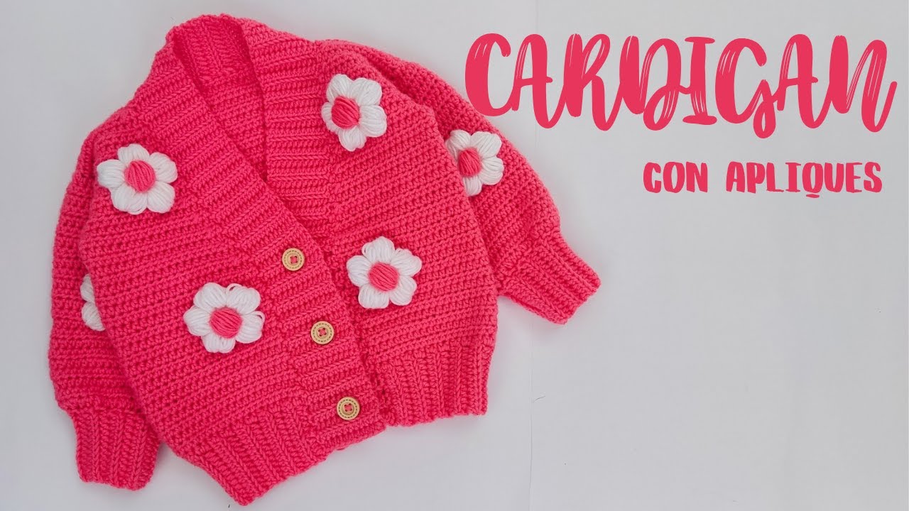 CARDIGAN CON APLIQUES (FLORES) / T 5-6 AÑOS/ PARTE 1