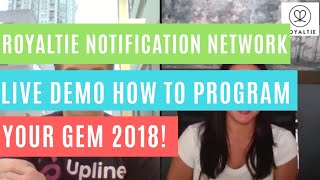 Famous Royaltie Notification Network, How To Program Your Royaltie Gem In The Back Office! Live Demo! Wealth