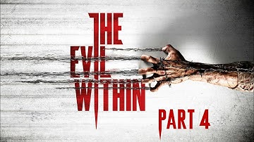 The Evil Within Playthrough Part 4 - Where the hell are we at again?