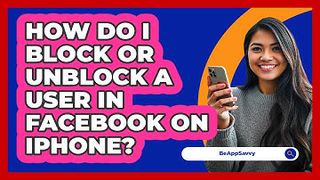 How do I block or unblock a user in Facebook on iPhone? - Be App Savvy