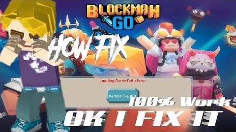 How to fix loading game data error in blockmango