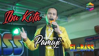 IBU KOTA (RHOMA IRAMA) SONETA COVER PAMUJI EL BASS MUSIK PEKALONGAN