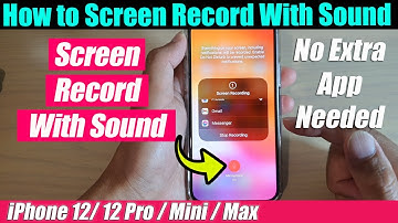How to Screen Record With Sound on iPhone 12 / 12 Pro / 12 Max
