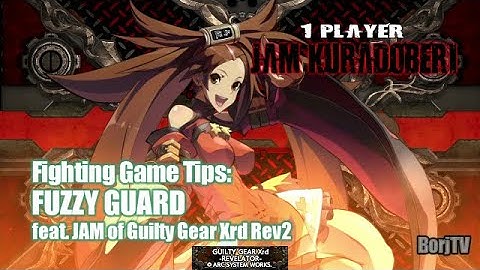 FUZZY GUARD | Fighting Game Tips