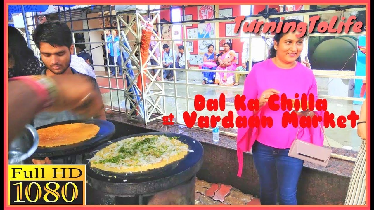 Vardaan Market's Famous Dal Ka Chilla YouTube