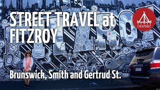 Street Travel at Fitzroy - Brunswick Smith Street - Traveling in Melbourne [Nomad Cosmac]