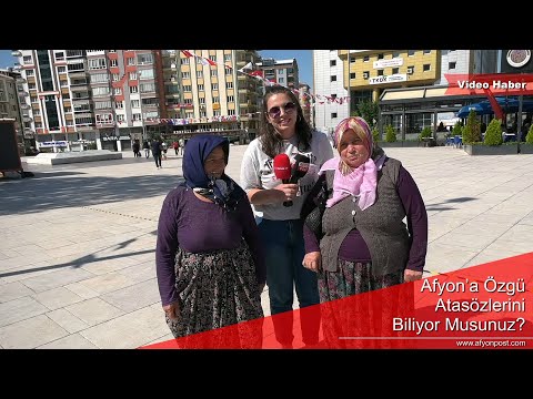 Afyon’a Özgü Atasözlerini Biliyor Musunuz?