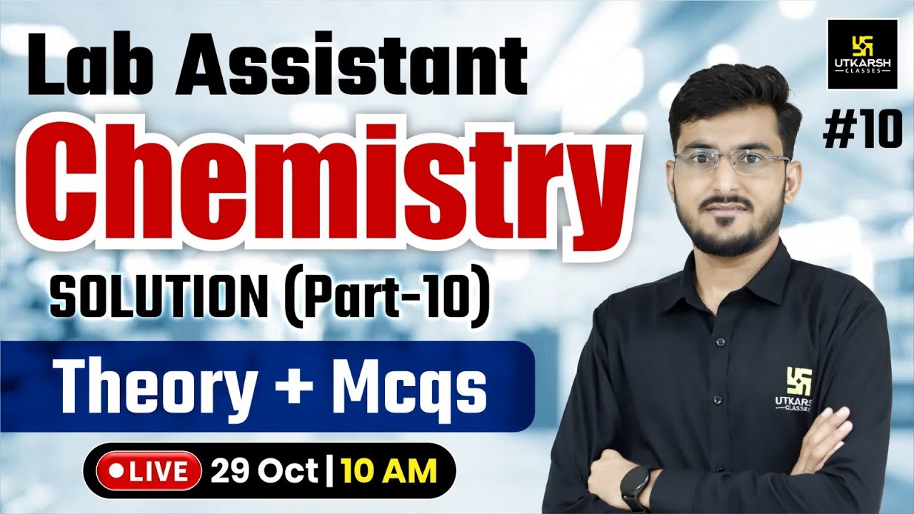 Tahir Lab Assistant Lab Assistant 2025 | Lab Assistant Chemistry - Solution Theory & Mcqs ...