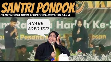🔴Terpesona Santri Ganteng Dari Pondok Pesantren Al Islam‼️Ning Umi Laila Terbaru