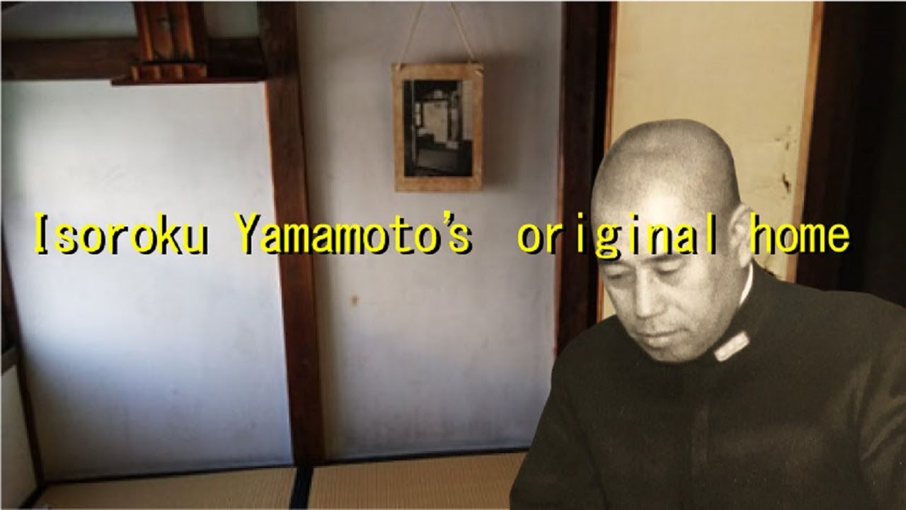Isoroku Yamamoto 's original home (The restration house) YouTube