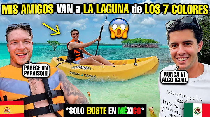 MY SPANISH FRIENDS ARE GOING TO THE 7 COLORS LAGOON 😱🇲🇽 *BACALAR, MEXICO* They can't believe it!!