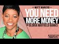 GLORIA MAYFIELD BANKS | YOU NEED MORE MONEY | MATT MANERO | EP.67