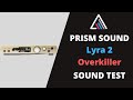 Overkiller  prism sound lyra 2 sound test  vintage studio