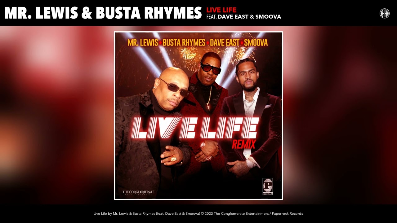 Mr. Lewis & Busta Rhymes - Live Life (Remix) (Official Audio) [feat. Dave East & Smoova]
