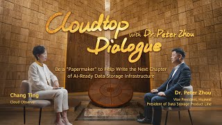 Cloudtop Dialogue with Peter Zhou: Be a "Papermaker" for the Data Awakening and Beyond