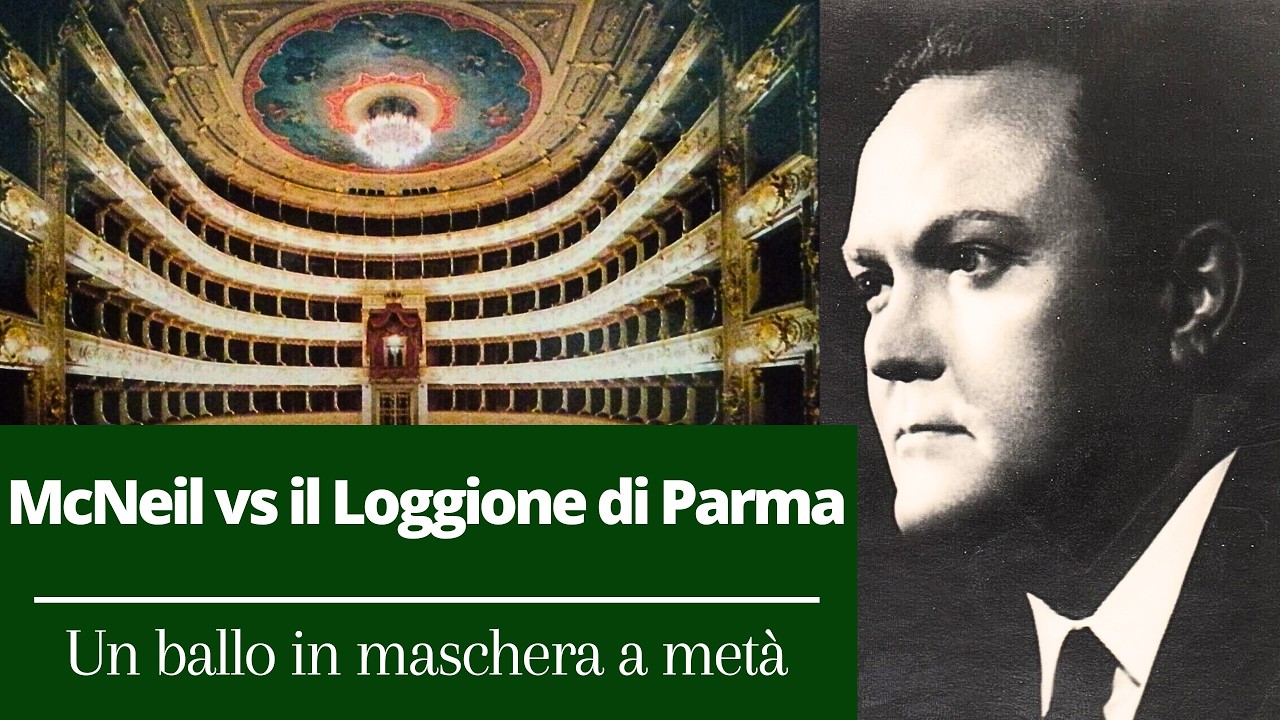 McNeil vs il Loggione di Parma - Un ballo in maschera a metà