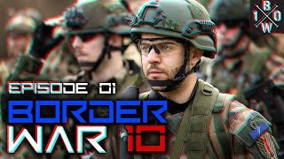 BORDERWAR 10 - Episode 01 (ENG SUBS) ► AIRSOFT