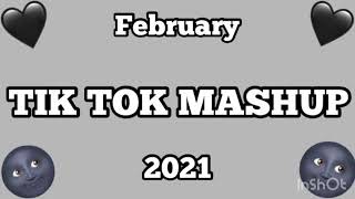 TIK TOK MASHUP - FEBRUARY