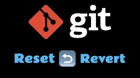 How to undo commits in Git: reset vs. revert