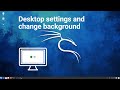 How to Customize Your Desktop Settings &amp; Change Background Image  #kalilinux