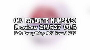 (MY FAVORITE NUMBERS) Preview 214537 V4.5 Gets Everything Add Round 737