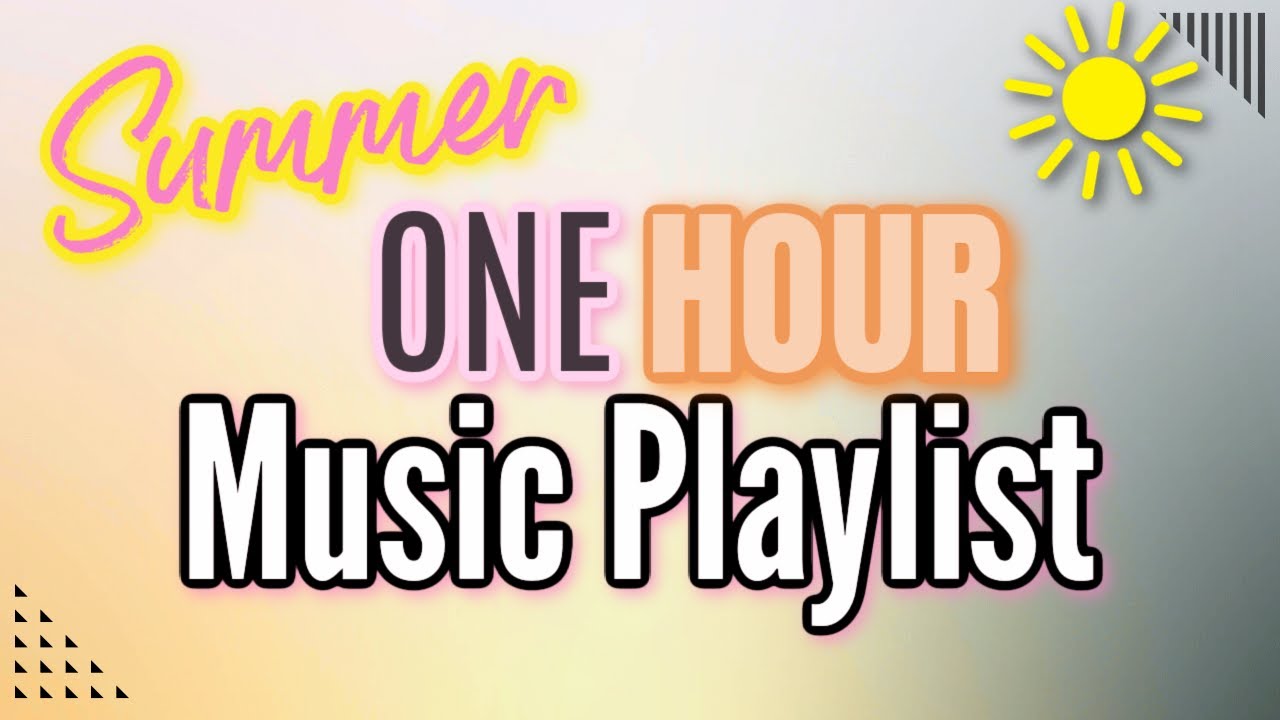 Summer *ONE HOUR* super CLEAN MUSIC PLAYLIST CLEANING MUSIC