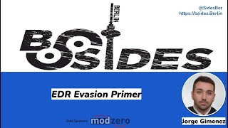 Full BSides Berlin 2022: Jorge Gimenez - EDR Evasion Primer News