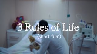 3 Rules of Life (Short film) 3 Rules of Life (Short film)