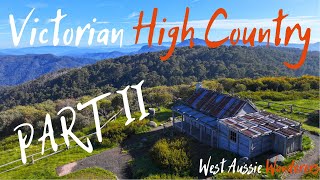 EXPLORING the WESTERN High Country | Craig's Hut | Bindaree Falls | Bonnie Doon | Lap of Aus | Ep 31