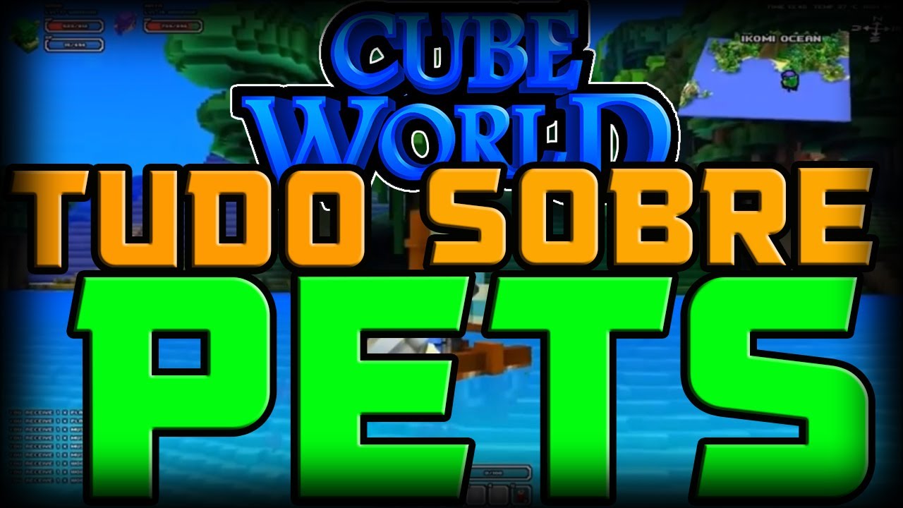 Cube World TUDO SOBRE PETS! YouTube
