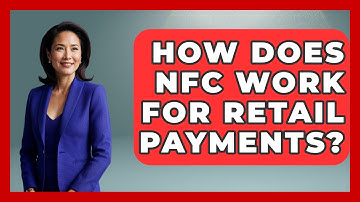 How Does NFC Work For Retail Payments? - Retail Employee Playbook