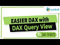 Use the dax query editor to make working with dax easier