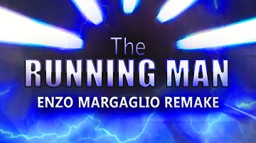The Running Man Theme (Enzo Margaglio Remake)
